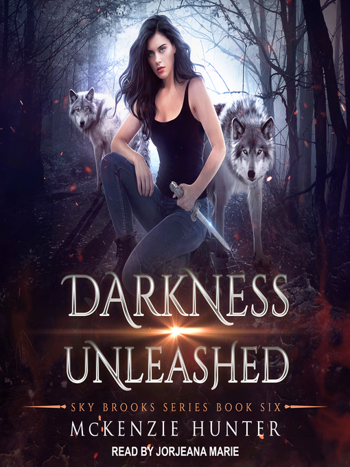 Title details for Darkness Unleashed by McKenzie Hunter - Available